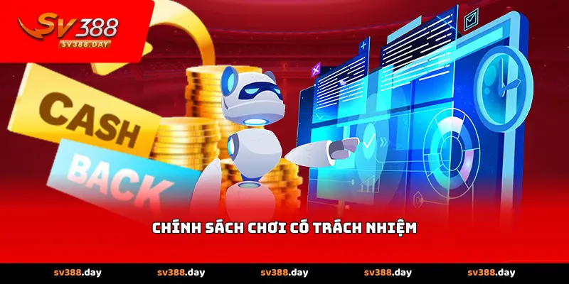 Chính sách chơi có trách nhiệm