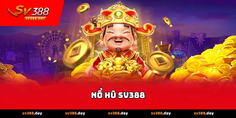 Nổ Hũ SV388